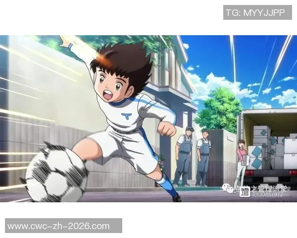 足球小将前锋的成长之路与梦想追逐的精彩瞬间